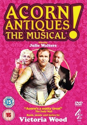 Acorn Antiques: The Musical (TV series) Acorn Antiques: The Musical (TV series)