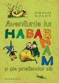 Aventurile lui Habarnam si ale prietenilor sai (Romanian Edition) Aventurile lui Habarnam si ale prietenilor sai (Romanian Edition)