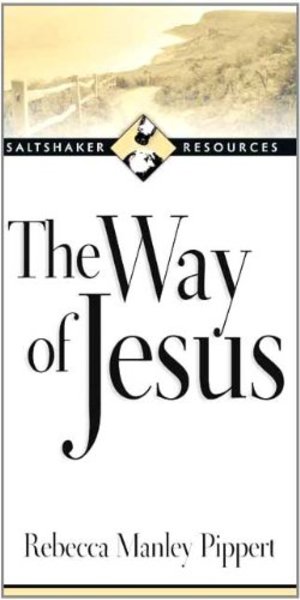 way of Jesus (Saltshaker resources), The way of Jesus (Saltshaker resources), The