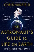 Astronaut's Guide to Life on Earth, An Astronaut's Guide to Life on Earth, An