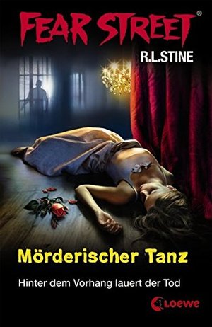 Fear Street - Mörderischer Tanz: Hinter dem Vorhang lauert der Tod Fear Street - Mörderischer Tanz: Hinter dem Vorhang lauert der Tod