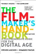 Filmmaker's Handbook: A Comprehensive Guide for the Digital Age: 2013 Edition, The Filmmaker's Handbook: A Comprehensive Guide for the Digital Age: 2013 Edition, The