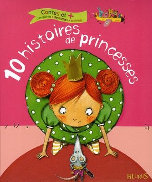 10 histoires de princesses 10 histoires de princesses