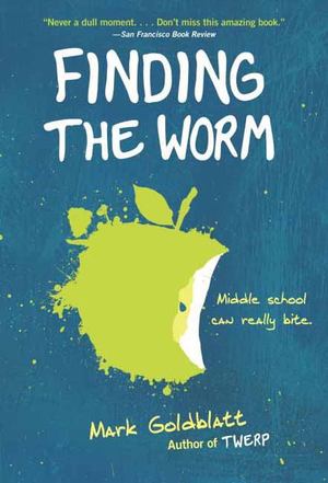 Finding the Worm (Twerp Sequel) Finding the Worm (Twerp Sequel)