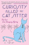 Curiosity Killed the Cat Sitter (Dixie Hemingway Mysteries, No. 1) Curiosity Killed the Cat Sitter (Dixie Hemingway Mysteries, No. 1)
