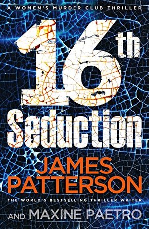 16th Seduction: A heart-stopping disease - or something more sinister? (Women’s Murder Club 16) 16th Seduction: A heart-stopping disease - or something more sinister? (Women’s Murder Club 16)