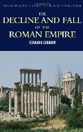 Decline & Fall of the Roman Empire (Wordsworth Classics of World Literature) Decline & Fall of the Roman Empire (Wordsworth Classics of World Literature)