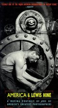America & Lewis Hine: A Moving Portrait of One of America's Greatest Photographers America & Lewis Hine: A Moving Portrait of One of America's Greatest Photographers