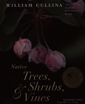 Native Trees, Shrubs, & Vines Native Trees, Shrubs, & Vines