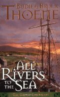 All Rivers to the Sea (Galway Chronicles, Book 4) All Rivers to the Sea (Galway Chronicles, Book 4)