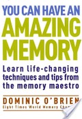 You Can Have an Amazing Memory You Can Have an Amazing Memory