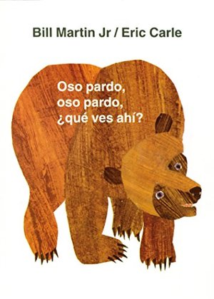 Oso pardo, oso pardo, ¿qué ves ahí? Oso pardo, oso pardo, ¿qué ves ahí?