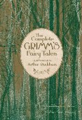Complete Grimm's Fairy Tales (Knickerbocker Classics), The Complete Grimm's Fairy Tales (Knickerbocker Classics), The