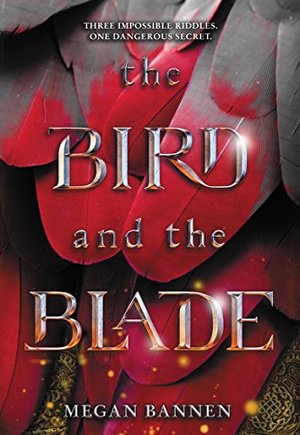 Bird and the Blade, The Bird and the Blade, The