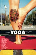 21st Century Yoga: Culture, Politics, and Practice 21st Century Yoga: Culture, Politics, and Practice