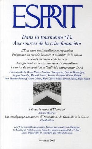 Revue Esprit; dans la tourmente t.1 ; aux sources de la crise financi?re (?dition 2008) Revue Esprit; dans la tourmente t.1 ; aux sources de la crise financi?re (?dition 2008)