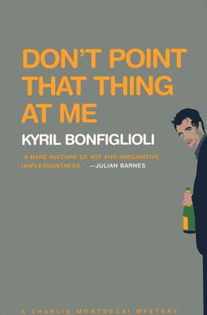 Don't Point That Thing at Me Don't Point That Thing at Me