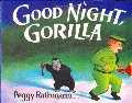 Good Night, Gorilla board book Good Night, Gorilla board book