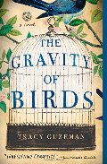 Gravity of Birds: A Novel, The Gravity of Birds: A Novel, The