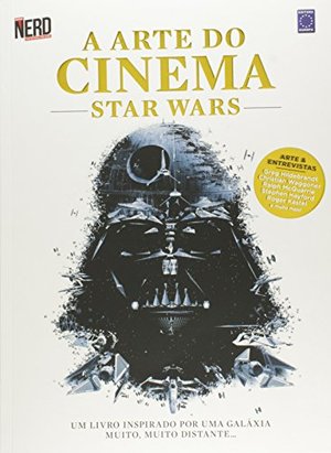 Arte do Cinema. Star Wars (Em Portuguese do Brasil), A Arte do Cinema. Star Wars (Em Portuguese do Brasil), A