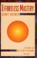 Effortless Mastery: Liberating the Master Musician Within (Book + CD set) Effortless Mastery: Liberating the Master Musician Within (Book + CD set)