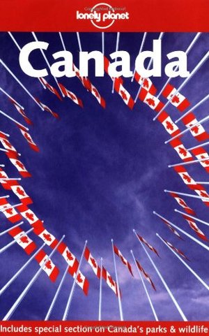 Canada (Lonely Planet Country Guides) Canada (Lonely Planet Country Guides)
