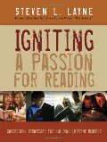 Igniting a Passion for Reading: Successful Strategies for Building Lifetime Readers Igniting a Passion for Reading: Successful Strategies for Building Lifetime Readers
