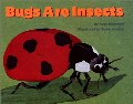 Bugs Are Insects (Let's-Read-and-Find-Out Science 1) Bugs Are Insects (Let's-Read-and-Find-Out Science 1)
