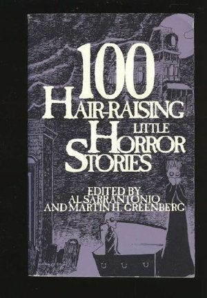 100 Hair Raising Little Horror Stories 100 Hair Raising Little Horror Stories
