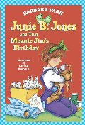 Junie B. Jones and That Meanie Jim's Birthday (Junie B. Jones, No. 6) Junie B. Jones and That Meanie Jim's Birthday (Junie B. Jones, No. 6)