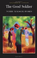 Good Soldier (Wordsworth Classics), The Good Soldier (Wordsworth Classics), The