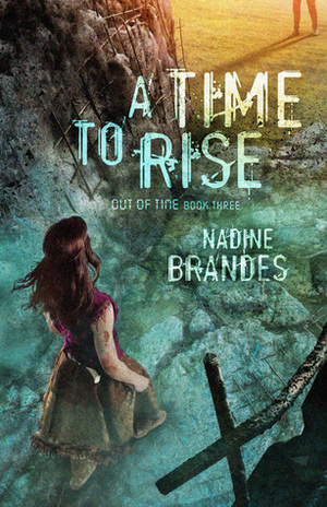 Out of Time #3: A Time to Rise Out of Time #3: A Time to Rise