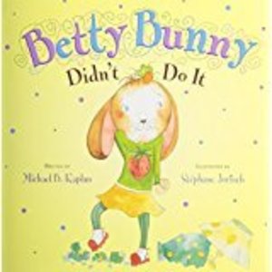 Betty Bunny Didn't Do It Betty Bunny Didn't Do It