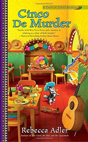 Cinco de Murder (A Taste of Texas Mystery) Cinco de Murder (A Taste of Texas Mystery)