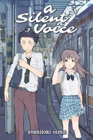 Silent Voice, Vol. 3, A Silent Voice, Vol. 3, A