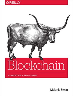 Blockchain: Blueprint for a New Economy Blockchain: Blueprint for a New Economy