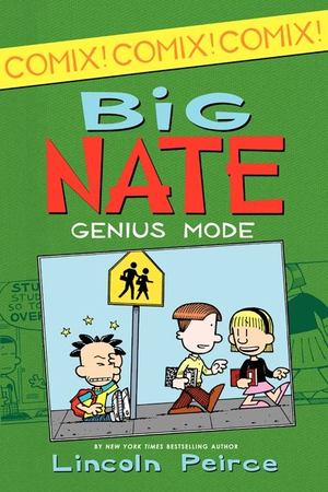 Big Nate -- Genius Mode Big Nate -- Genius Mode