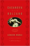 Casanova in Bolzano: A Novel Casanova in Bolzano: A Novel