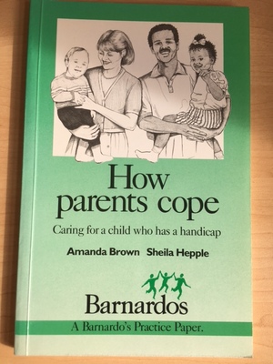 Additional Support Needs - How Parents Cope - caring for a child who has a handicap Additional Support Needs - How Parents Cope - caring for a child who has a handicap