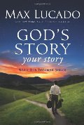 God's Story, Your Story: When His Becomes Yours (Story, The) God's Story, Your Story: When His Becomes Yours (Story, The)