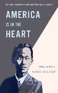 America Is in the Heart: A Personal History (Classics of Asian American Literature) America Is in the Heart: A Personal History (Classics of Asian American Literature)