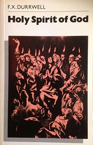 Holy Spirit of God: An Essay in Biblical Theology Holy Spirit of God: An Essay in Biblical Theology