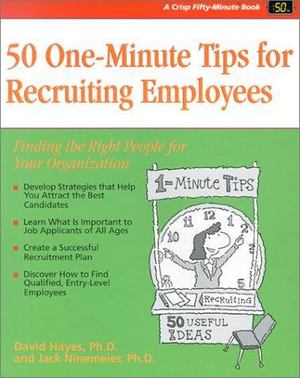 50 One- Minute Tips for Recruiting Employees 50 One- Minute Tips for Recruiting Employees