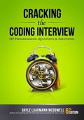 Cracking the Coding Interview, 6th Edition: 189 Programming Questions and Solutions Cracking the Coding Interview, 6th Edition: 189 Programming Questions and Solutions