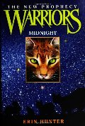Midnight (Warriors: The New Prophecy, Book 1) Midnight (Warriors: The New Prophecy, Book 1)