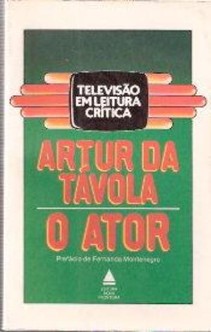 O Ator - Televisão em Leitura Crítica O Ator - Televisão em Leitura Crítica