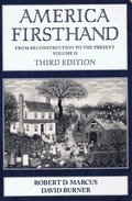 America Firsthand: From Reconstruction to the Present, Volume II (3rd edition) America Firsthand: From Reconstruction to the Present, Volume II (3rd edition)