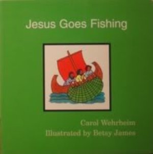 Jesus Goes Fishing (Word & Picture Books) Jesus Goes Fishing (Word & Picture Books)