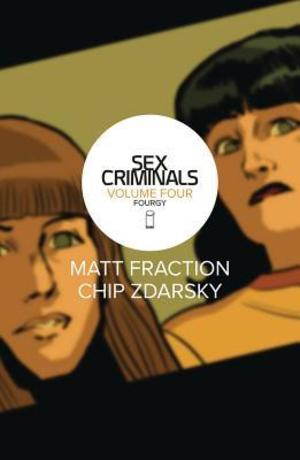 Sex Criminals Volume 4: Fourgy! Sex Criminals Volume 4: Fourgy!