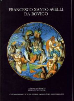 Francesco Xanto Avelli da Rovigo Francesco Xanto Avelli da Rovigo